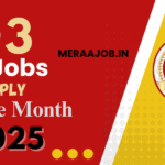 Top 3 Govt Jobs Must Apply in June Month 2025